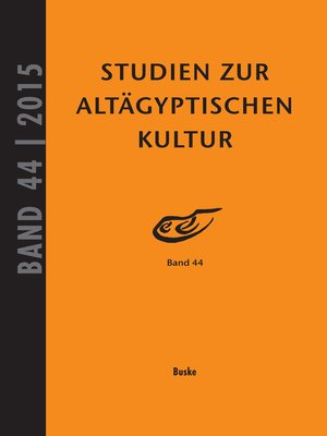 cover image of Studien zur Altägyptischen Kultur Bd. 44 (2015)